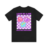 "LEAVE ME ALONE" SHORT SLEEVE T-SHIRT