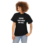 Coffee, Black Magic, and Chill Unisex Heavy Cotton Tee