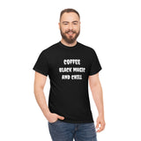 Coffee, Black Magic, and Chill Unisex Heavy Cotton Tee